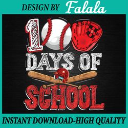 100 days of school baseball 100th day of school teacher kids png, 100th day of school png, digital download