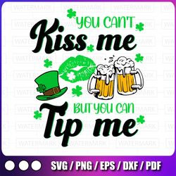 st patrick's day svg, lucky shamrock bartender svg, you can't kiss me but you can tip me svg