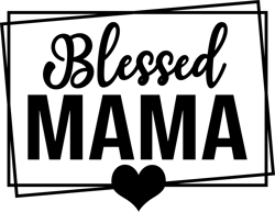 blessed mama