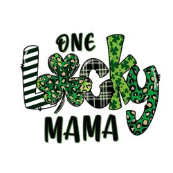 one lucky mama st patrick day png sublimation designs