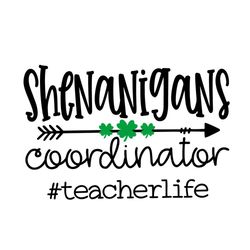 shenanigans coordinator teacher st patricks day svg cutting files