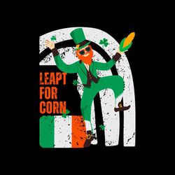 leapt for corn funny st patricks day svg graphic designs files