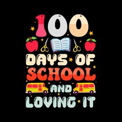 100 days of school and loving it svg graphic designs files