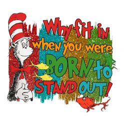 cat in the hat why fit in when you were born to stand out png