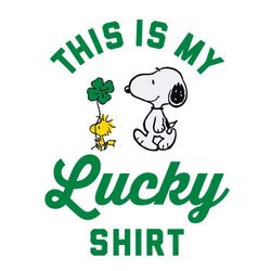 peanuts snoopy st patrick's day this is my lucky shirt svg