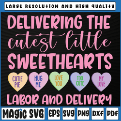 labor and delivery nurse valentine's day, l&d nurse svg, delivering the cutest, valentine day, digital download