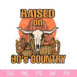 raised on 90's country country music concert svg cutting files