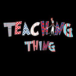teaching is my thing dr seuss teacher cat in the hat svg