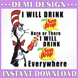 i will drink diet sundrop here or there i will drink diet sundrop everywhere png dr.seus png printing download