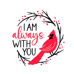 always with you cardinal bird lover svg graphic designs files