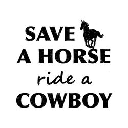 save a horse ride a cowboy svg for cricut sublimation files