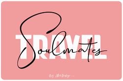 travel soulmates // font duo trending fonts - digital font