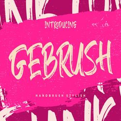 gebrush handbrush stylish trending fonts - digital font