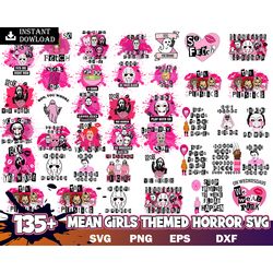135 file mean girls svg, mean girls bundle svg, horror svg eps png, for cricut, silhouette, digital, file cut instant do
