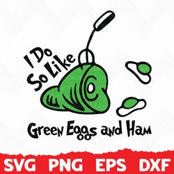 green eggs and ham, dr seuss svg, dr seuss cat in the hat svg clipart, ham svg, green eggs, dr suess png, dr suess day