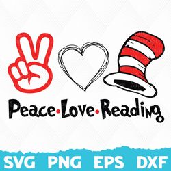peace love reading, dr seuss svg, dr seuss cat in the hat svg, dr suess png, dr suess day, teacher life png, dr seuss