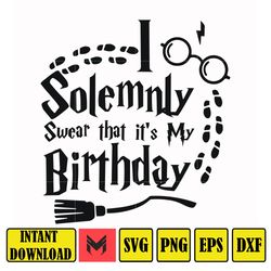 hrpt00029-i solemnly swear that it's my birthday svg, png, dxf, eps file hrpt00029