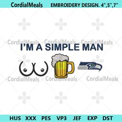 im a simple man seattle seahawks embroidery design file png