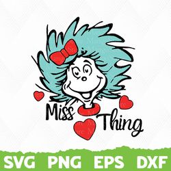 miss thing svg, dr seuss svg, thing 1 svg, thing 2 svg,  dr seuss cat in the hat, horton svg, lorax svg, fish svg