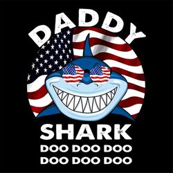 daddy shark doo doo with america flag svg, fathers day svg, happy fathers day, father gift svg, daddy svg, daddy gift, d