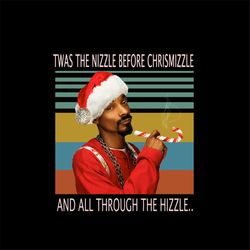 twas the nizzle before chrismizzle and all through the hizzle svg, christmas svg, santa hat svg, merry christmas svg, do
