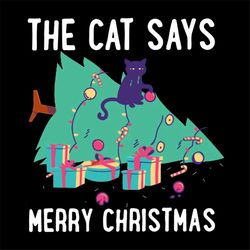 the cat says merry christmas svg, christmas svg, cat svg, pinetree svg, merry christmas svg, christmas party svg, christ