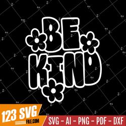 be kind svg, retro svg groovy design, flower typography, boho svg,hippie svg, inspirational svg, kindness svg for tshirt