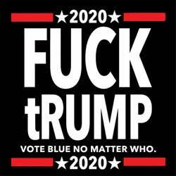 fuck trump svg vote blue no matter who svg