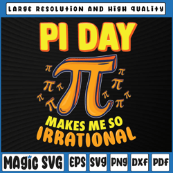 pi day makes me so irrational svg png, 3.14 pi symbol math svg, pi symbol svg, pi day svg, digital download