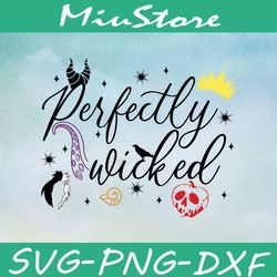 disney villain perfectly wicked svg,png,dxf,cricut