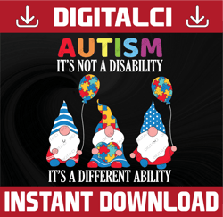 autism it's not a disability, it's a different ability svg, autism gnome, png, svg, cricut file