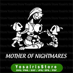 mother of nightmares svg png, halloween gift, halloween, horror movie, sublimated printing/ svg