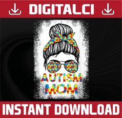 autism mom png, autism awareness, autism messy bun mom life sublimation design downloads