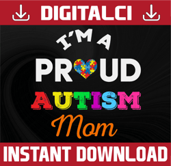 i'm a proud of autism mom svg, puzzle piece svg, autism support, 2nd april svg, autism awareness svg, be kind svg
