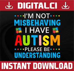 i'm not misbehaving i have autism svg, puzzle piece svg, autism support svg, 2nd april svg, autism awareness svg, proud