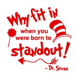 dr seuss why fit in svg, dr seuss svg, seuss svg, dr seuss gifts, dr seuss shirt, cat in the hat svg, thing 1 thing 2 sv