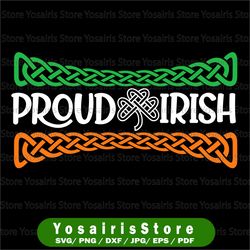 proud irish st. patrick's day svg, colorful celtic pride svg, cricut, svg files, file for cricut, for silhouette