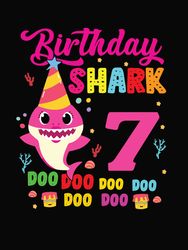 birthday shark 7 doo doo doo svg, birthday svg, shark birthday svg, baby shark birthday svg digital download