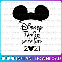 disney family 2021 vacation svg / disney trip / mickey family trip svg / disney t-svg  design /cricut silhouette, iron o