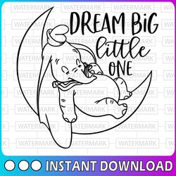 dream big little one svg, dumbo svg, dumbo cut file, disney svg, elephant svg, disney cut, disney quote svg, baby svg, d