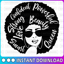 confident, powerful, beautiful, smart, strong, queen! svg afro love svg for cricut afro woman black is beautiful strong