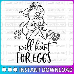 will hunt for eggs svg, disney svg, bunny svg, easter disney svg, easter svg, easter bunny svg, thumper svg, bambi svg,