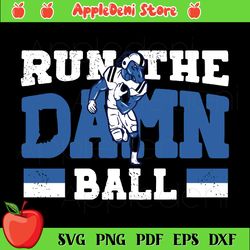 run the damn ball colts svg, sport svg, indianapolis colts svg, nfl svg