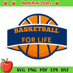 basketball for life svg, sport svg, basketball svg, basketball team svg