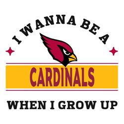 i wanna be a cardinals when i grow up svg, sport svg, arizona cardinals svg, cardinals football team, cardinals svg, ari