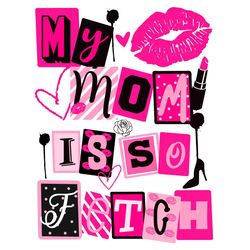 my mom is so fetch svg, holidays svg, mothers day svg, mother and daughter svg