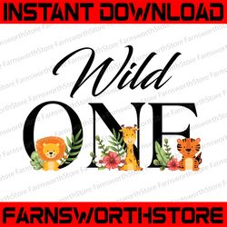 wild one baby safari animals png, baby animals sublimation design, 1st birthday png, first birthday design