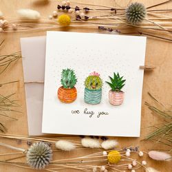 greeting card - cute cactuses - we hug you