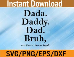 mens dada daddy dad bruh funny fathers day svg, eps, png, dxf, digital download