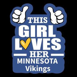 this girl loves her vikings svg, sport svg, minnesota vikings svg, vikings football team, vikings svg, minnesota svg, su